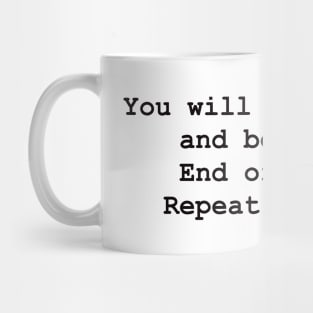 You will own nothing and be happy. (sarcastic WEF/Brandon meme) Mug